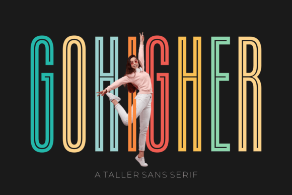 Gohigher: The Ultra-Condensed Sans Serif for Bold Visuals