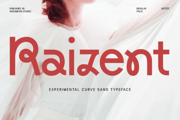 Raizent: The Experimental Curve Sans for Modern Design